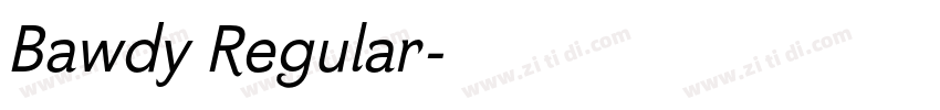 Bawdy Regular字体转换
